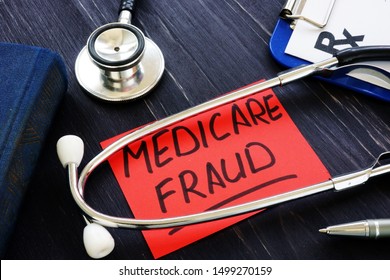 Medicare Fraud Sign And Stethoscope With Papers.