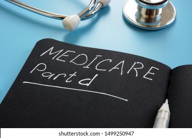 Medicare Part D Sign On The Black Page And Stethoscope.