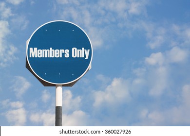 Members Only Sign