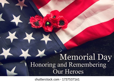 Memorial Day Remember And Honor Text Background - National Holiday, American Flag And A Poppy Flowers