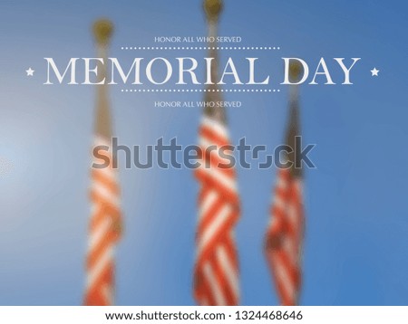Memorial Day - Remember and honor with USA flag