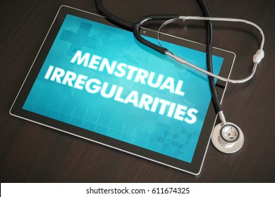 Menstrual irregularities (menstrual cycle related) diagnosis medical concept on tablet screen with stethoscope.