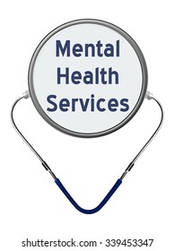 Mental Health Services Medical Concept And Stethoscope