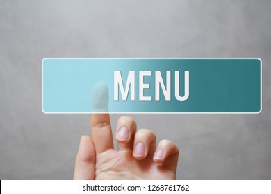 Menu - Hand Pressing Transparent Blue Button On Virtual Touchscreen Interface On Grey Background With Copy Space. Online Application Customer Service Concept.
