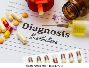 Mesothelioma  - Diagnosis Written On A Piece Of White Paper With Medication Injection, Syringe And Pills