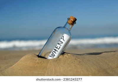 Message in a bottle. When? 