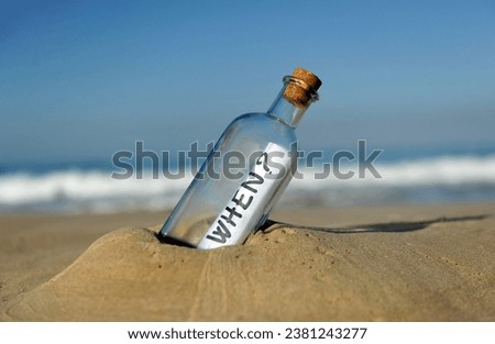 Message in a bottle. When? 
