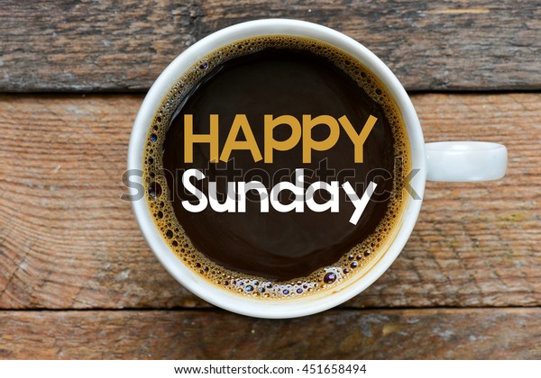 Message Happy Sunday Coffee Cup Business Stock Photo 451658494 ...