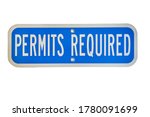 A metal permits required sign to notify individuals of requirements. 