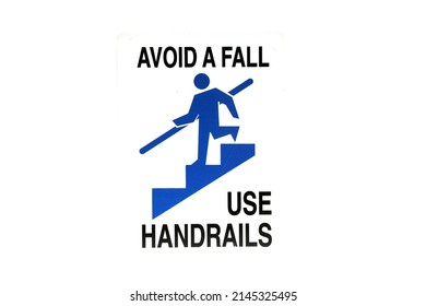 Metal Sign. Isolated on white. Avoid a fall. Use handrails. Stairs Sign. Caution Sign. safety first sign. 