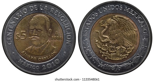 Mexico Mexican Bimetallic Coin 5 Five Pesos 2010, Subject Centenary Of Mexican Revolution, General And President Álvaro Obregón Salido, Arms, Eagle On Cactus Catching Snake, 