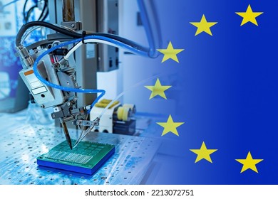 Microelectronics production in European Union. PCB making machine. Microelectronics in Europe. Automated soldering machine for microelectronics. PCB manufacture in European Union. EU flag.  - Shutterstock ID 2213072751