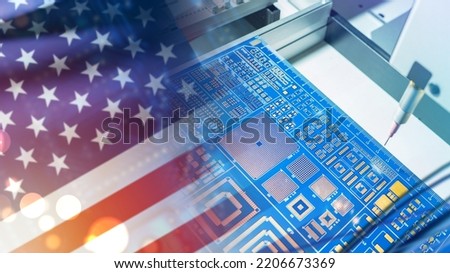Microelectronics in US production and chips in regions America. US flag in front chip making machine. Factory microelectronics. US high-tech industry. American equipment for microelectronic. 