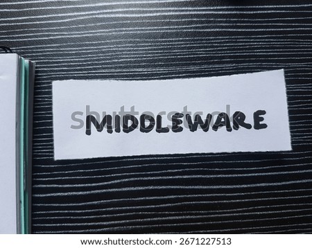 Middleware writting on table background. 
