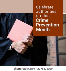 Midsection of caucasian lawyer holding book and celebrate authorities on this crime prevention month. Text, composite, justice, law, legal system, protection, support, awareness and alertness. - Powered by Shutterstock