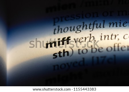 miff word in a dictionary. miff concept.