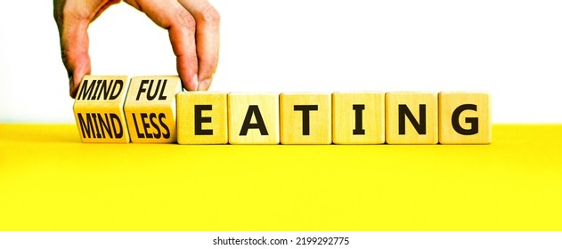 Mindful or mindless eating symbol. Doctor turns cubes and changes words mindless eating to mindful eating. Beautiful white background, copy space. Medical and mindful or mindless eating concept. - Shutterstock ID 2199292775
