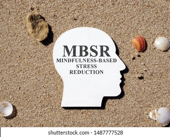 Mindfulness Based Stress Reduction MBSR On A Head Shape.