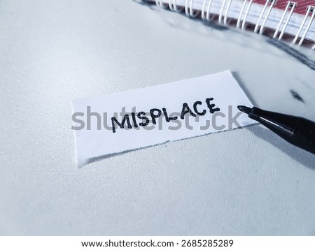 Misplace writting on table background.
