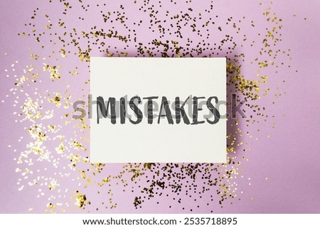 Mistakes are the things that we do wrong. They can be small or big, but they always have consequences. It's important to learn from our mistakes and try to do better next time
