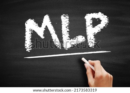 MLP - Master Limited Partnership is a business venture in the form of a publicly-traded limited partnership, acronym business concept on blackboard
