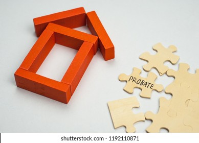 Model  House Made From Wooden Block And Wooden Puzzle With Text Probate On White Background. Property And Mortgage Concept.