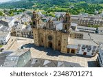 Mondonedo Lugo Cathedral Basilica of the Assumption, considered one of the most beautiful towns in Spain