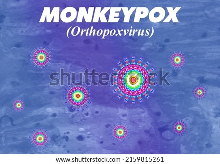 Monkeypox is a viral zoonosis (a virus transmitted to humans from animals). Orthopoxvirus Virus