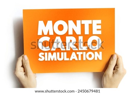 Monte Carlo Simulation Method - mathematical technique that allows people to quantitatively account for risk in forecasting and decision-making, text concept on card