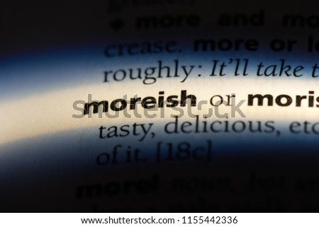 moreish word in a dictionary. moreish concept.