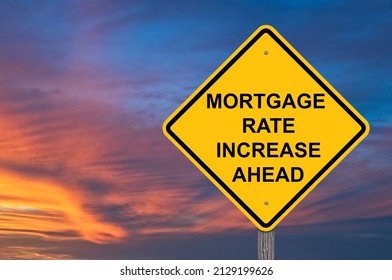 Mortgage Rate Increase Ahead Caution Sign Stock Photo 2129199626 ...