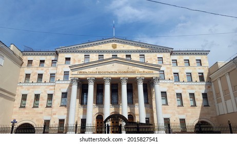 Moscow, Russia - July 21, 2021 - Prosecutor General’s Office Of The Russian Federation Building On Bolshaya Dmitrovka Street In Moscow