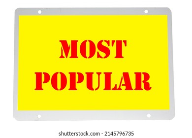 most popular sign. most popular poster. most popular. Gray Frame, Yellow Background with Red Text MOST POPULAR sign. Isolated on white.
