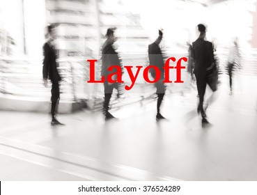 Motion Blur Businessman Walking, Lay Off Concept