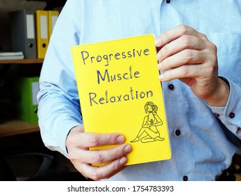 Motivation Concept About Progressive Muscle Relaxation With Sign On The Page.