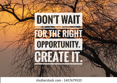 843 Don’t wait quotes Images, Stock Photos & Vectors | Shutterstock