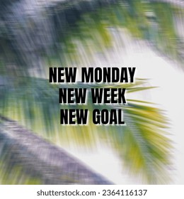 Motivational and inspirational quote - New Monday, new week, new goal. With blurred vintage-styled background. - Shutterstock ID 2364116137