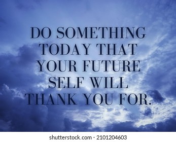 Do Something TODAY that your future self will THANK YOU for Pelo Screen Cover