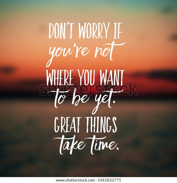 Motivational Quote Best Inspirational Quotes Sayings Stock Photo (Edit Now)  1465832771