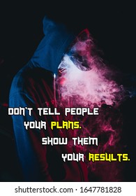 Motivational Quote Dont Tell People Your Stock Photo 1647781828 ...