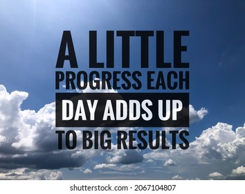 222 A little progress each day adds up to big results Stock Photos ...