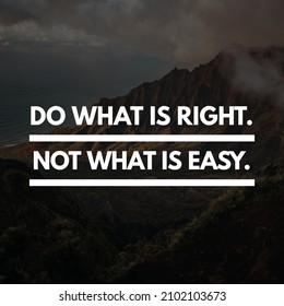 300 Do what is right not what is easy Images, Stock Photos & Vectors ...