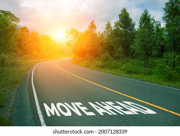 Move Ahead, Concept Photo Of Asphalt Road. Encouraging Quote On Summer Forest Landscape With Curved Highway. Inspirational Quote Banner. Positive Motivational Card. Mastermind Concept Cover