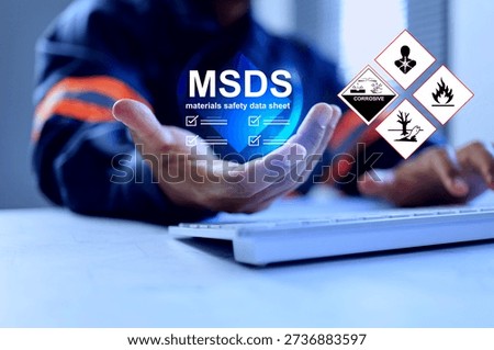 MSDS material safety data sheet concept with safety staff holding infographic hazard data for toxic environment chemical such as pesticides, flammable, corrosives