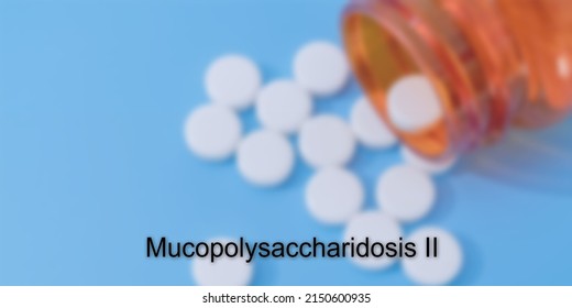 Mucopolysaccharidosis II. Mucopolysaccharidosis II Text In Medical Background. Rare Disease Concept