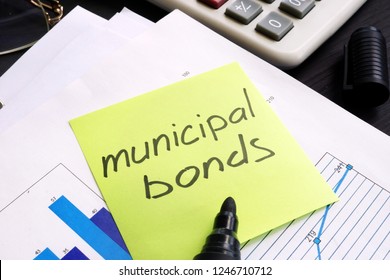 Municipal Bond Written On A Memo Stick And Documents.