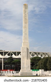 Mussolini Obelisk In Rome