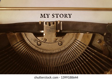 My Story Is Typed By An Old Typewriter On A Paper.