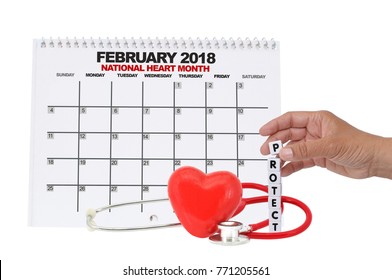 National Heart Month February 2018 Calendar Hand Stacking Protect Dice Letters Red Heart And Stethoscope On White Background