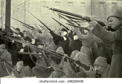 National Militia Firing On A Czarist Police Position During Russian Revolution. 1917.